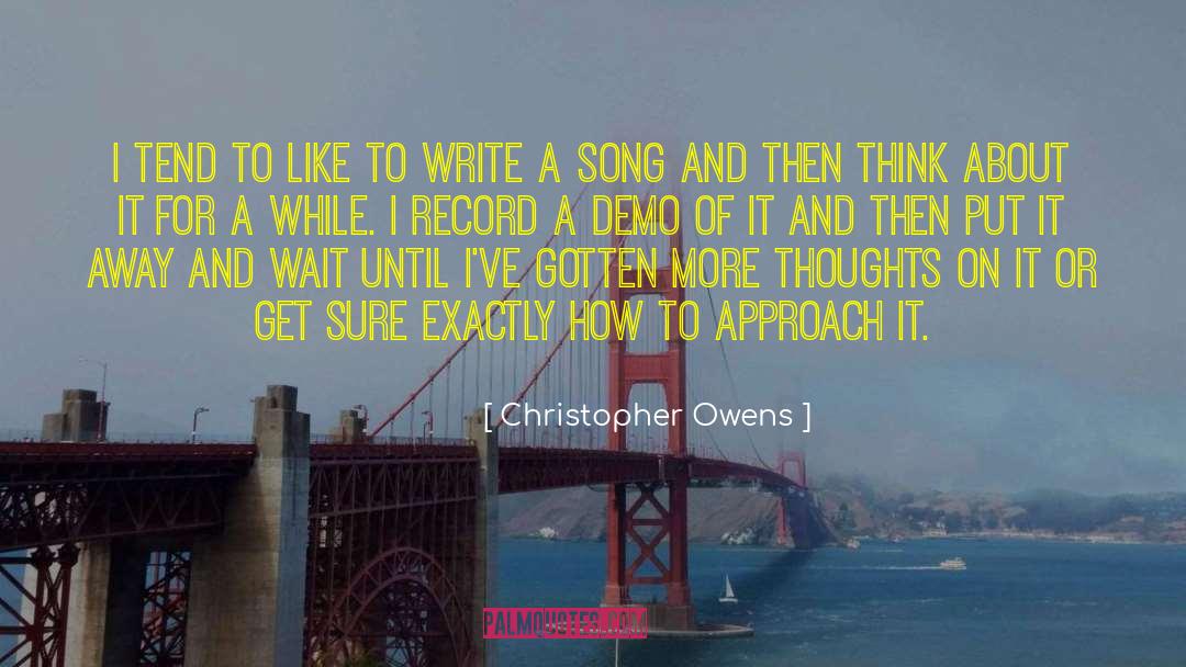 Demo quotes by Christopher Owens