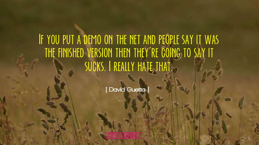 Demo quotes by David Guetta