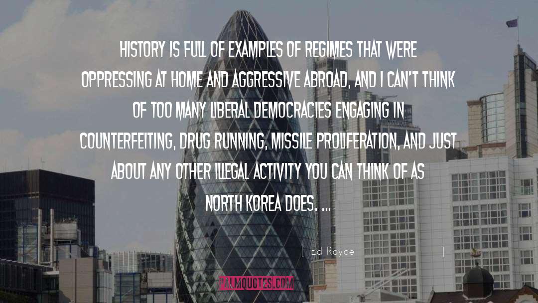 Democracies quotes by Ed Royce