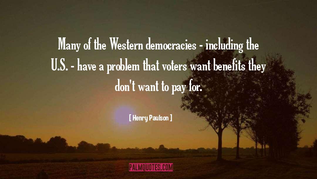 Democracies quotes by Henry Paulson