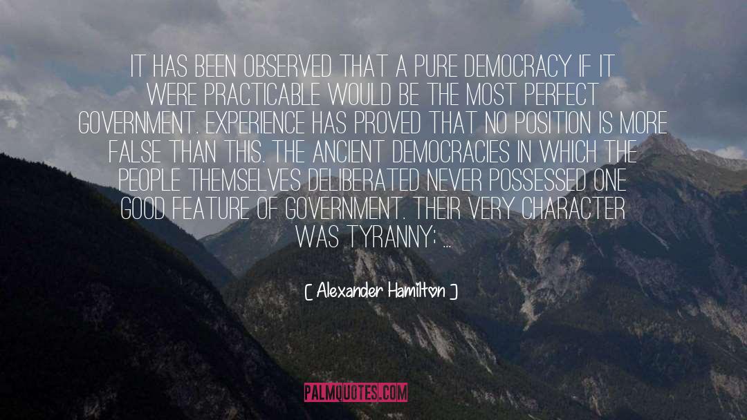 Democracies quotes by Alexander Hamilton