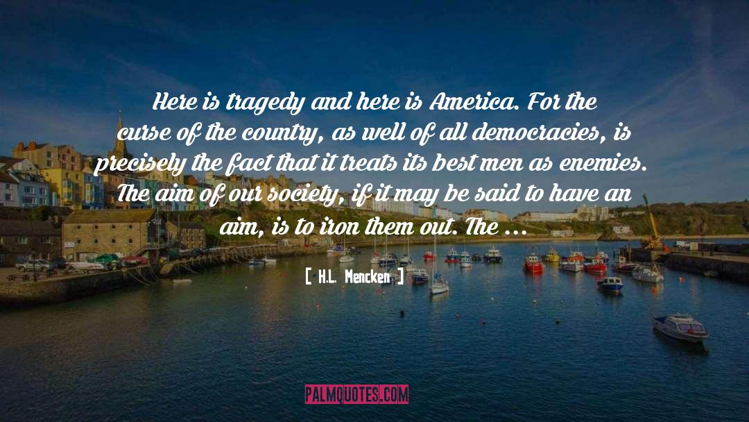 Democracies quotes by H.L. Mencken
