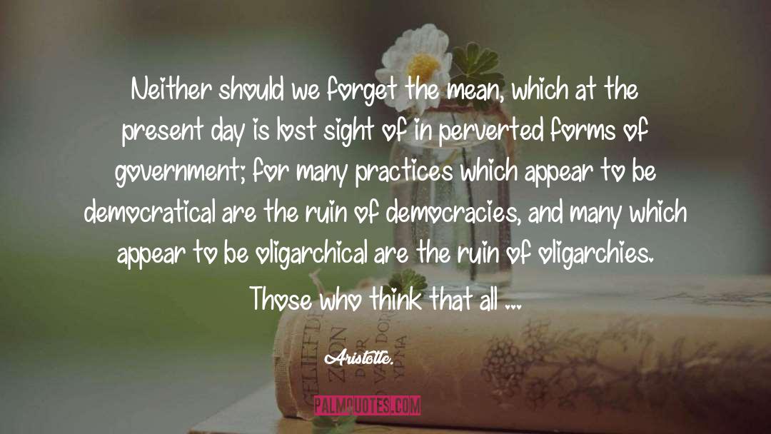 Democracies quotes by Aristotle.