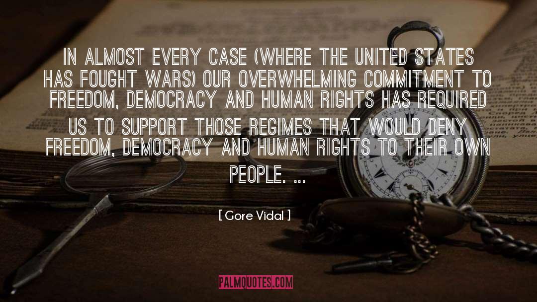 Democracy And Human Rights quotes by Gore Vidal