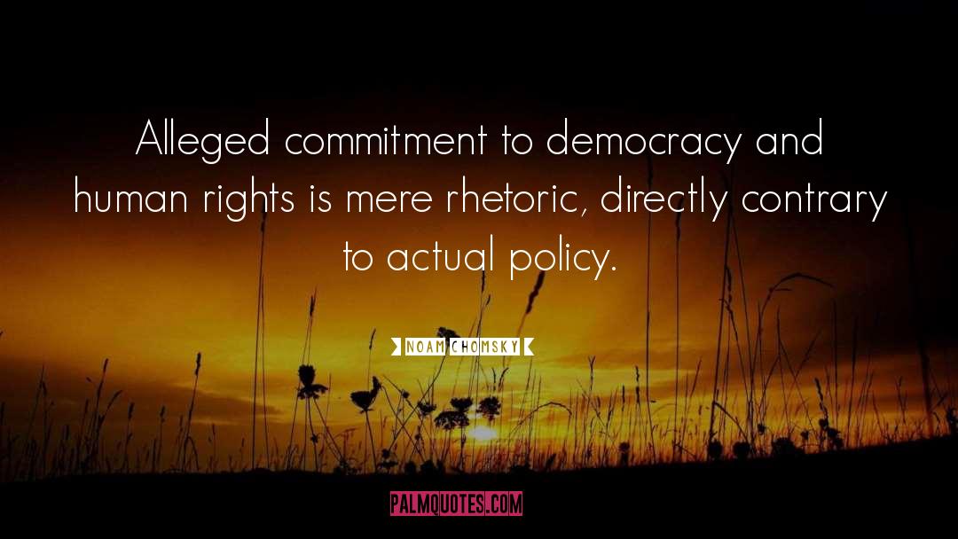 Democracy And Human Rights quotes by Noam Chomsky