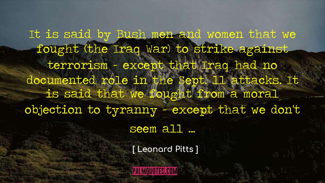 Democracy And Terrorism quotes by Leonard Pitts