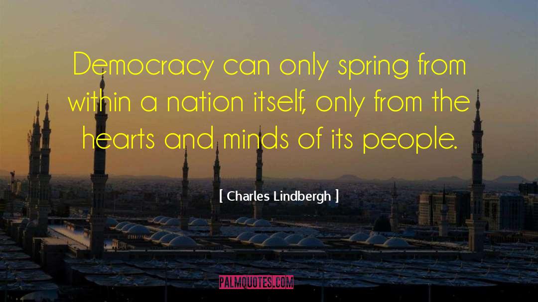 Democracy Criticism quotes by Charles Lindbergh