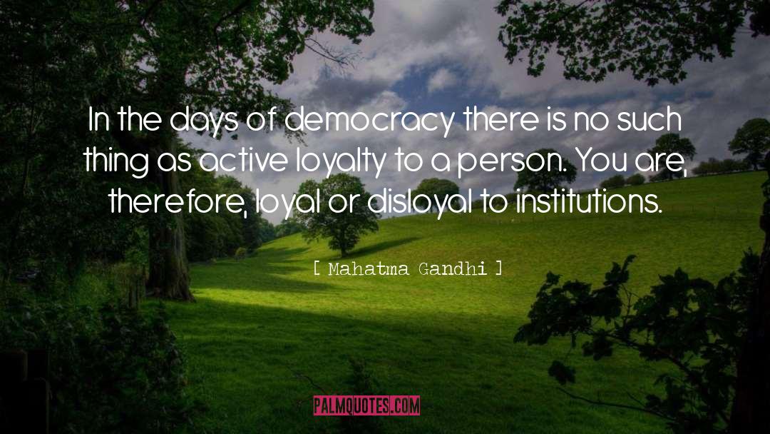 Democracy Dictatorship quotes by Mahatma Gandhi