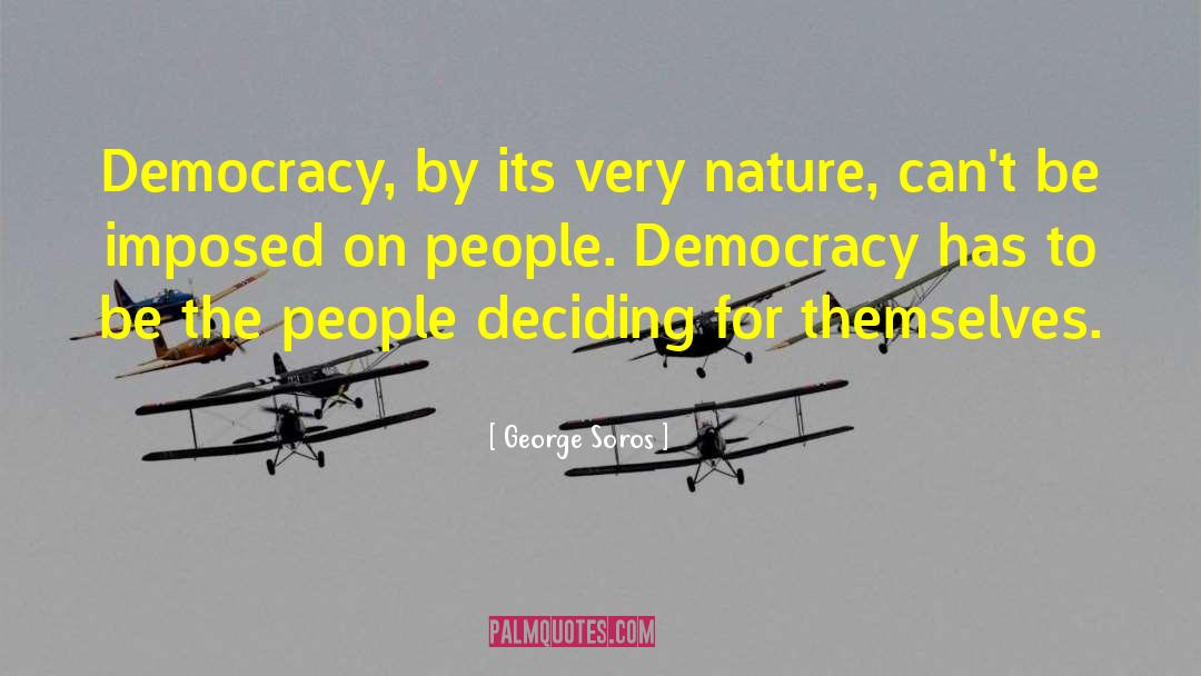 Democracy Fails quotes by George Soros