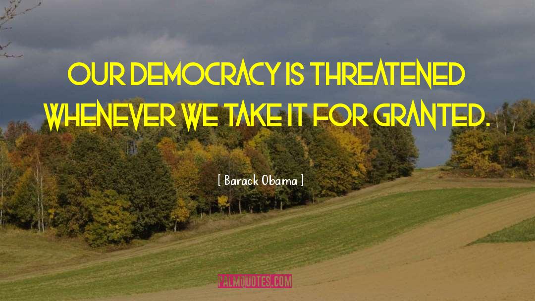 Democracy Fascism quotes by Barack Obama