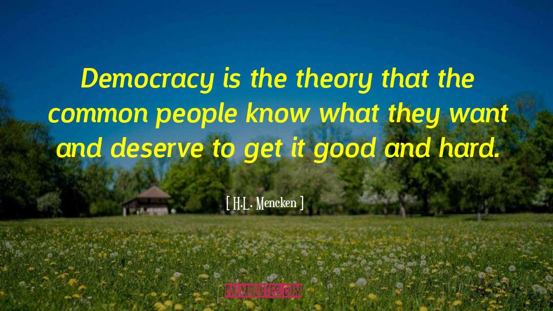 Democracy Freedom quotes by H.L. Mencken