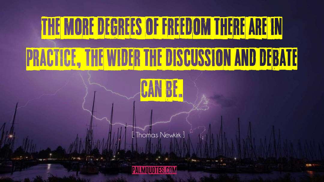 Democracy Freedom quotes by Thomas Newkirk