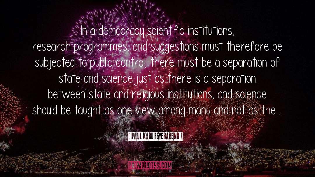 Democracy In America quotes by Paul Karl Feyerabend