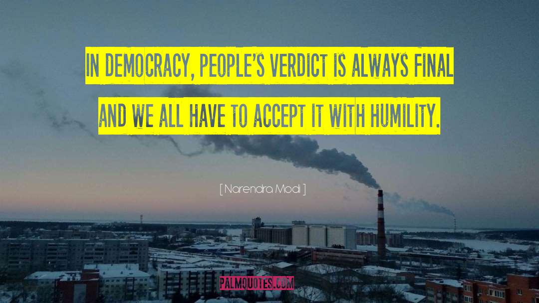 Democracy In America quotes by Narendra Modi
