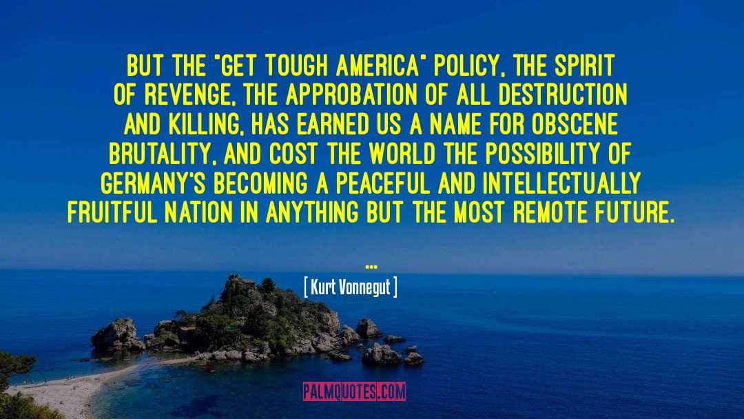 Democracy In America quotes by Kurt Vonnegut