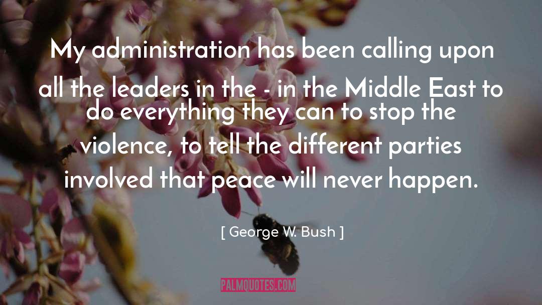 Democracy In The Middle East quotes by George W. Bush