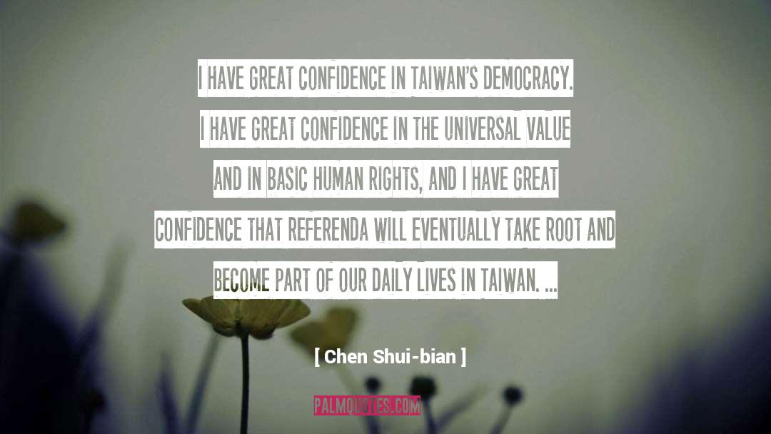 Democracy quotes by Chen Shui-bian