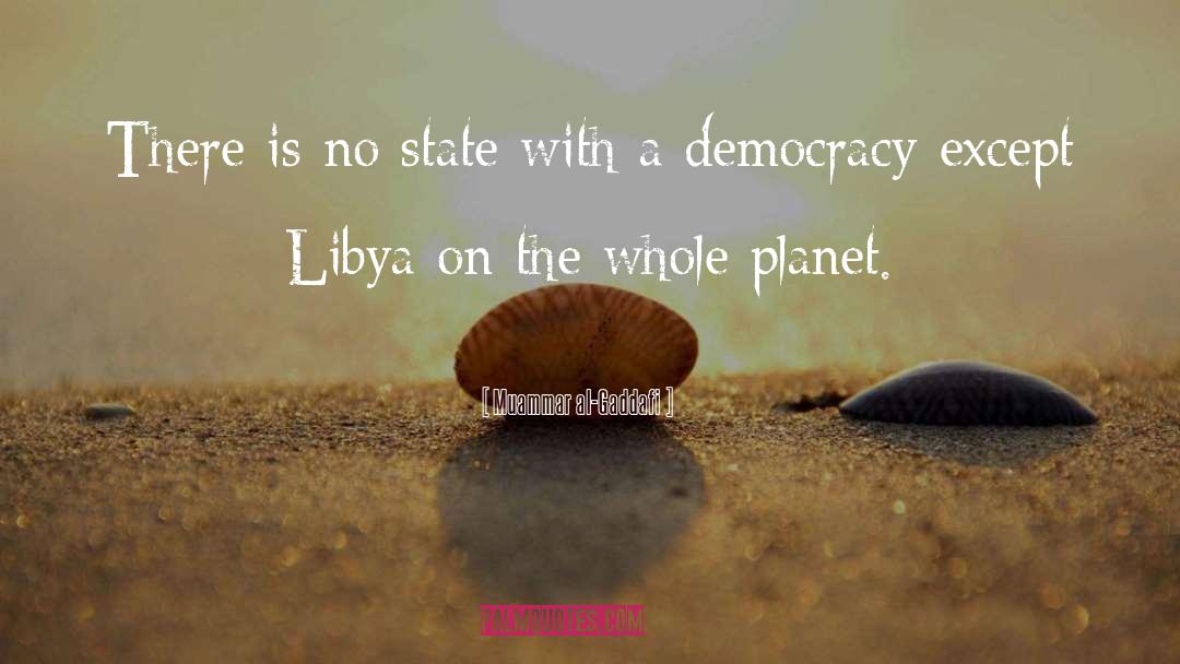 Democracy quotes by Muammar Al-Gaddafi