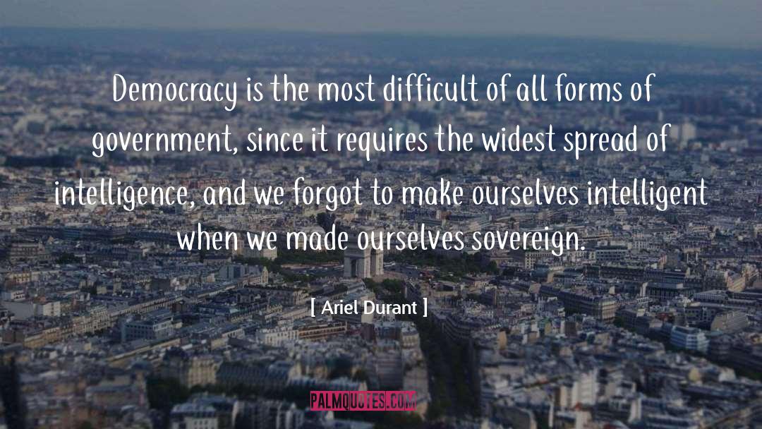 Democracy Voting quotes by Ariel Durant