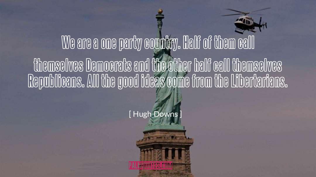 Democrat quotes by Hugh Downs