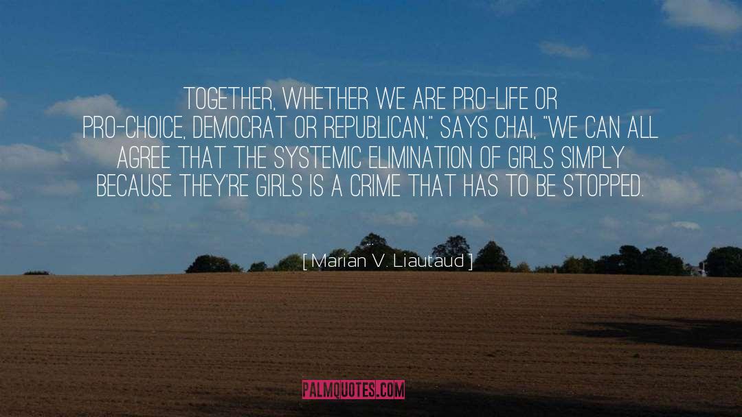 Democrat quotes by Marian V. Liautaud