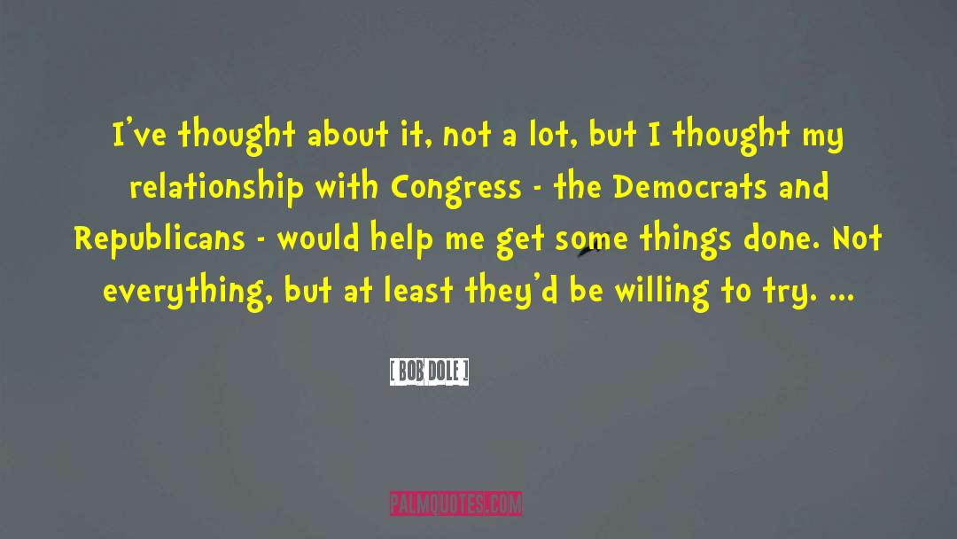 Democrat quotes by Bob Dole