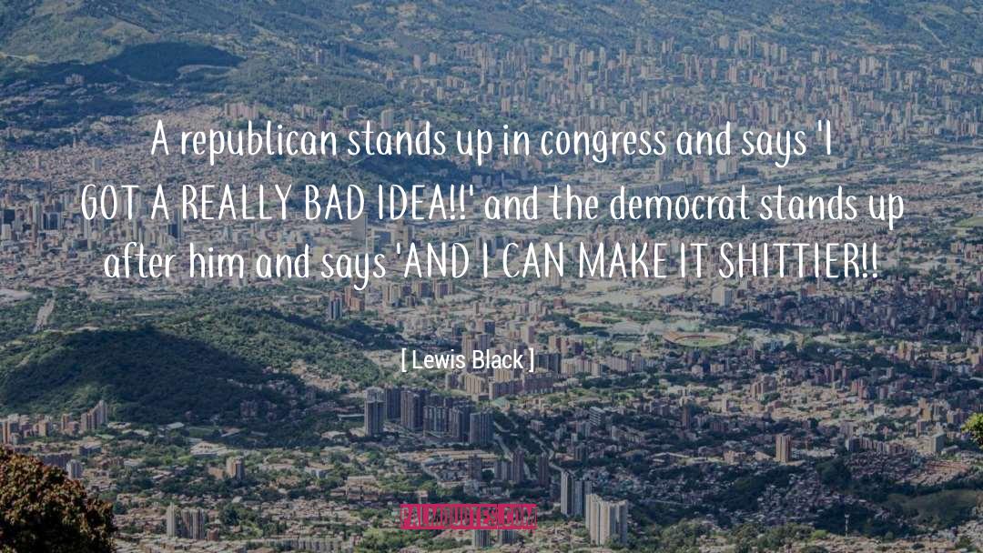 Democrat quotes by Lewis Black