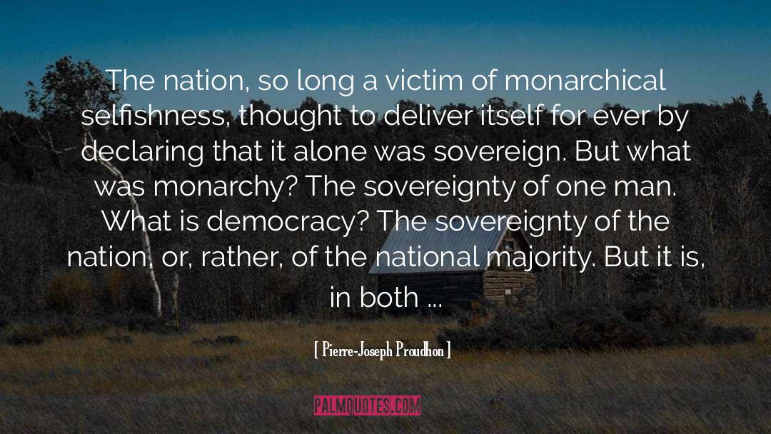 Democratic Consolidation quotes by Pierre-Joseph Proudhon