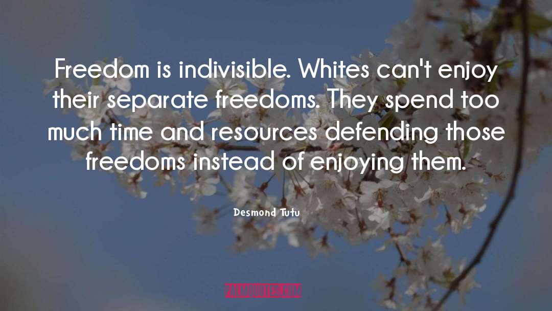 Democratic Freedoms quotes by Desmond Tutu