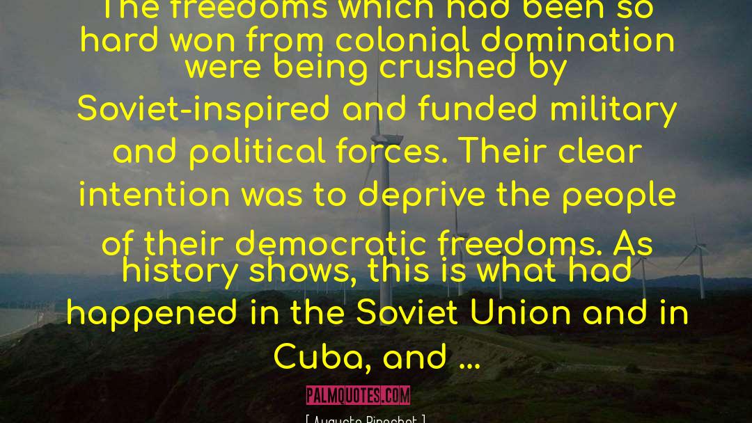 Democratic Freedoms quotes by Augusto Pinochet