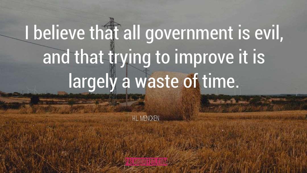 Democratic Government quotes by H.L. Mencken