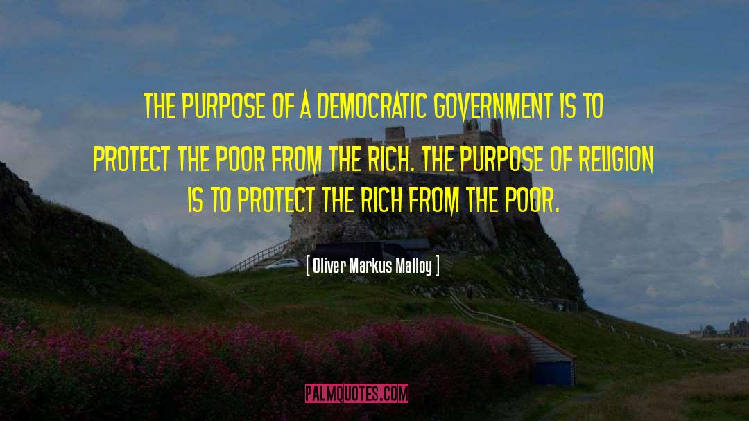 Democratic Government quotes by Oliver Markus Malloy