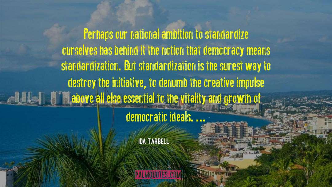 Democratic Ideals quotes by Ida Tarbell