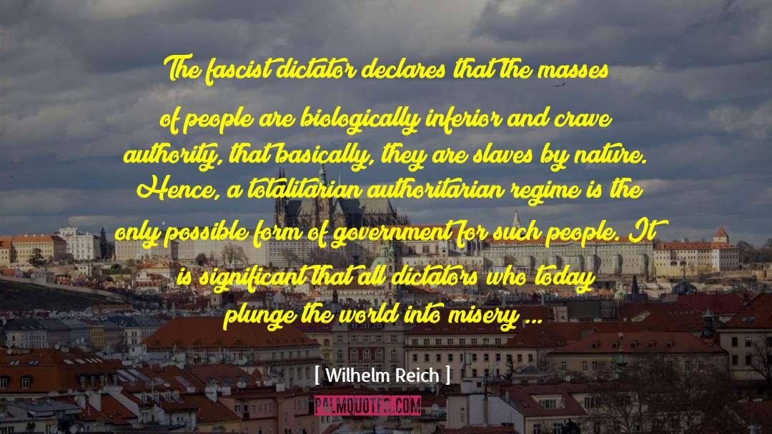 Democratic Leaders quotes by Wilhelm Reich