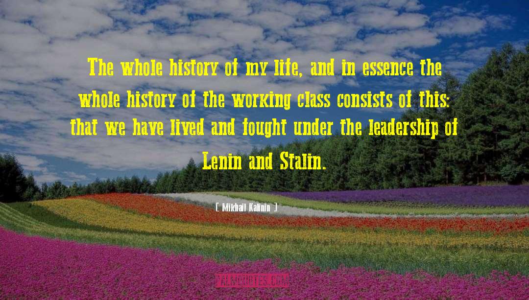 Democratic Leadership quotes by Mikhail Kalinin