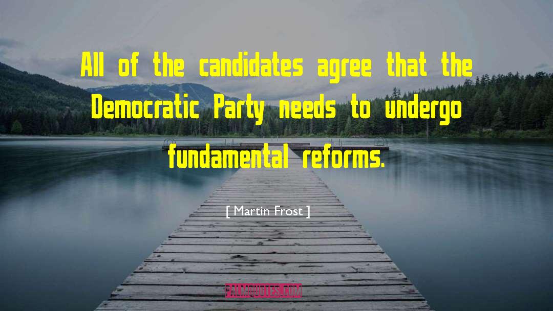 Democratic Party quotes by Martin Frost