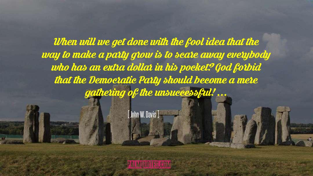 Democratic Party quotes by John W. Davis