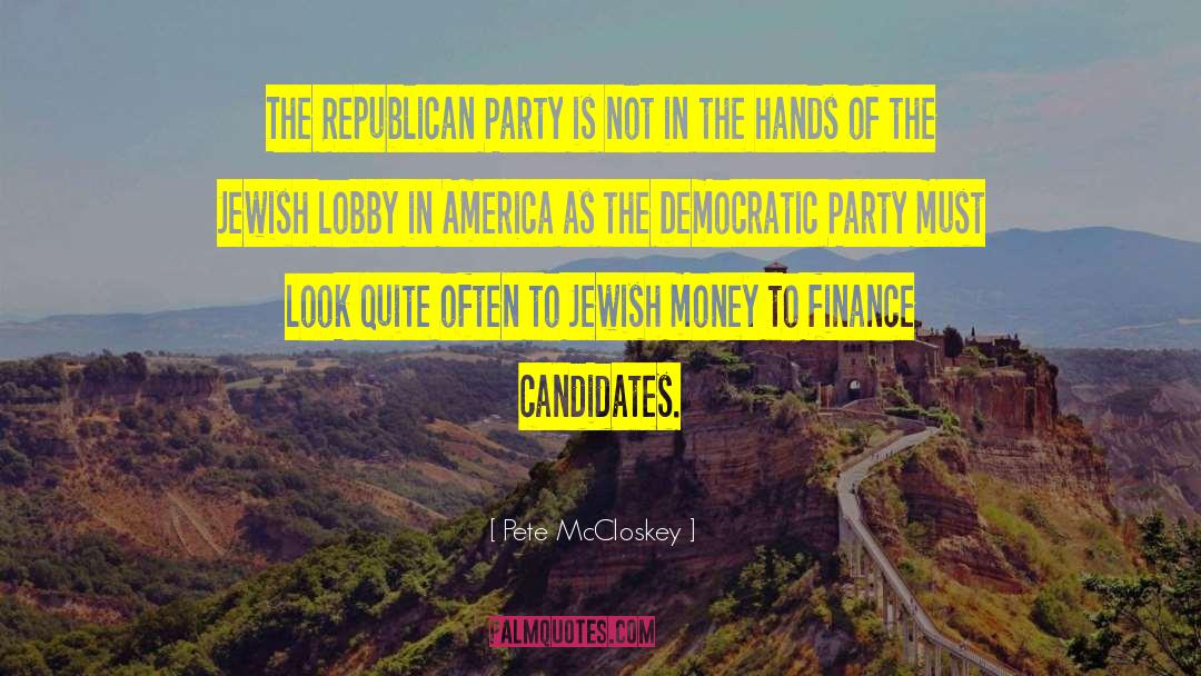Democratic Party quotes by Pete McCloskey
