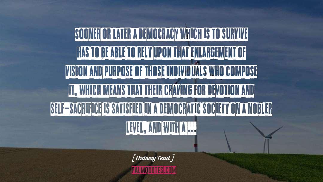 Democratic quotes by Ordway Tead