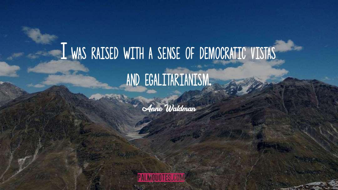 Democratic quotes by Anne Waldman