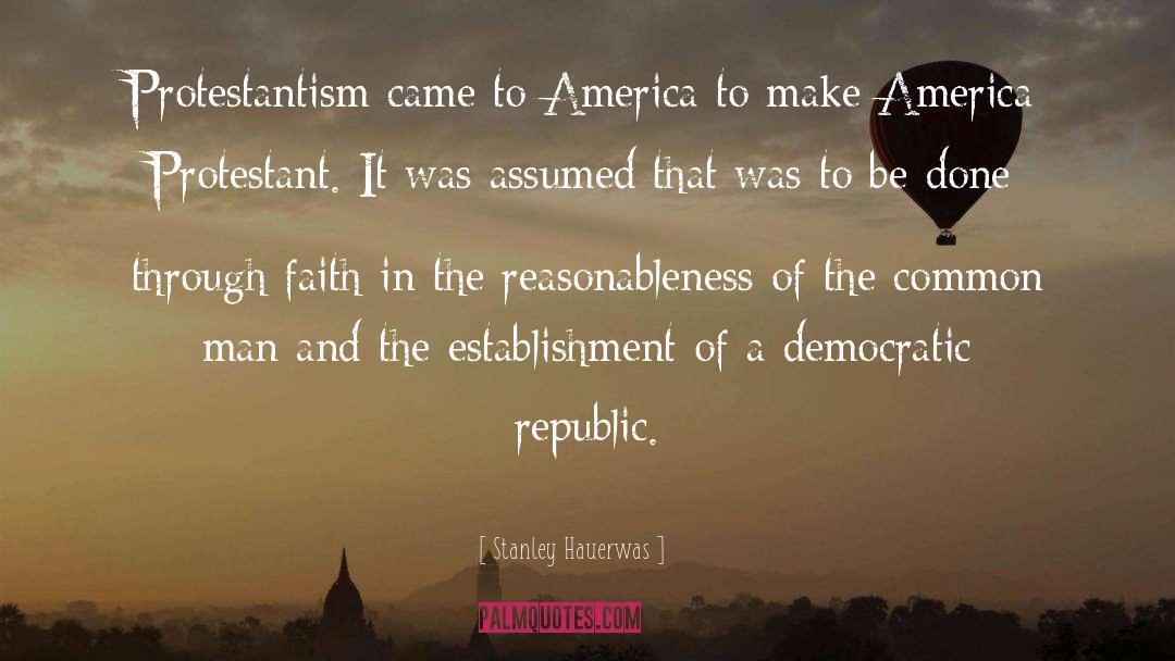 Democratic Republic quotes by Stanley Hauerwas