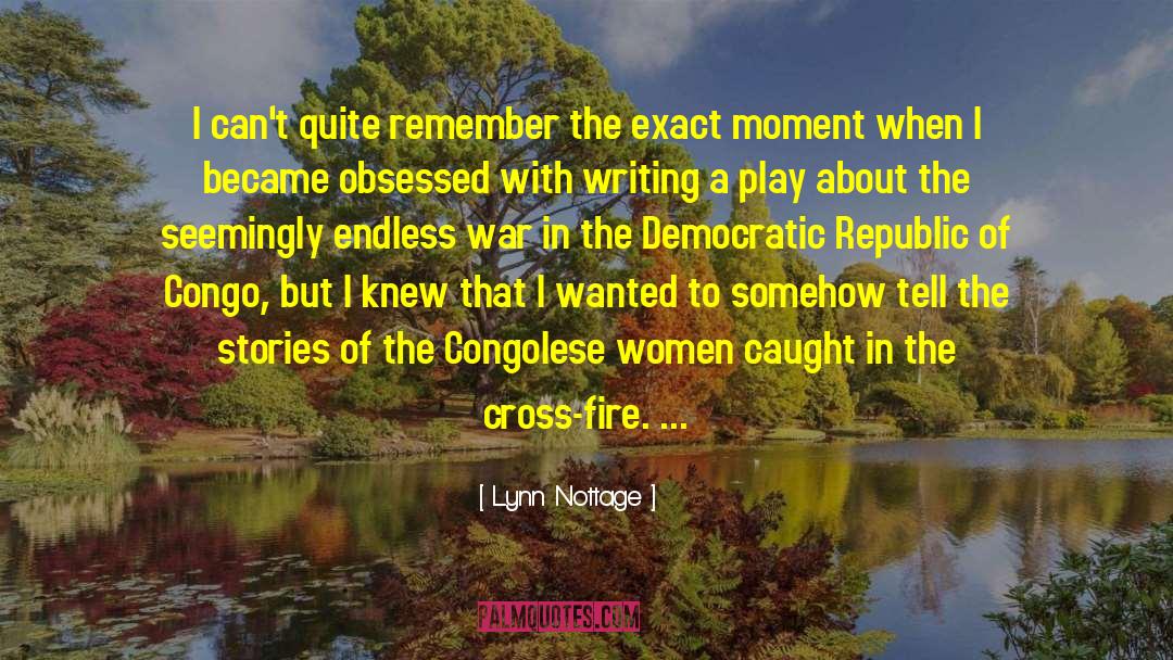 Democratic Republic quotes by Lynn Nottage