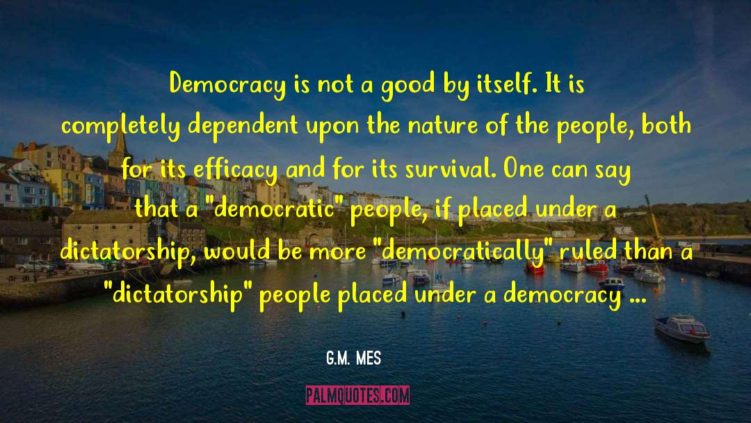 Democratic Republic quotes by G.M. Mes