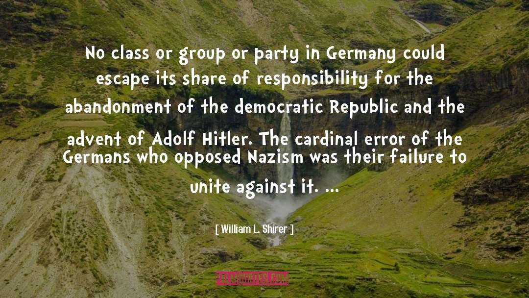 Democratic Republic quotes by William L. Shirer