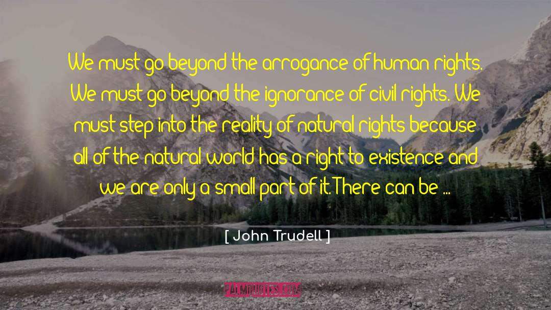 Democratic Rights quotes by John Trudell