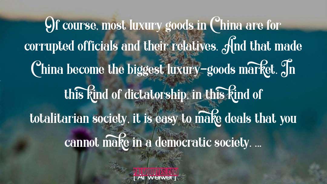 Democratic Society quotes by Ai Weiwei