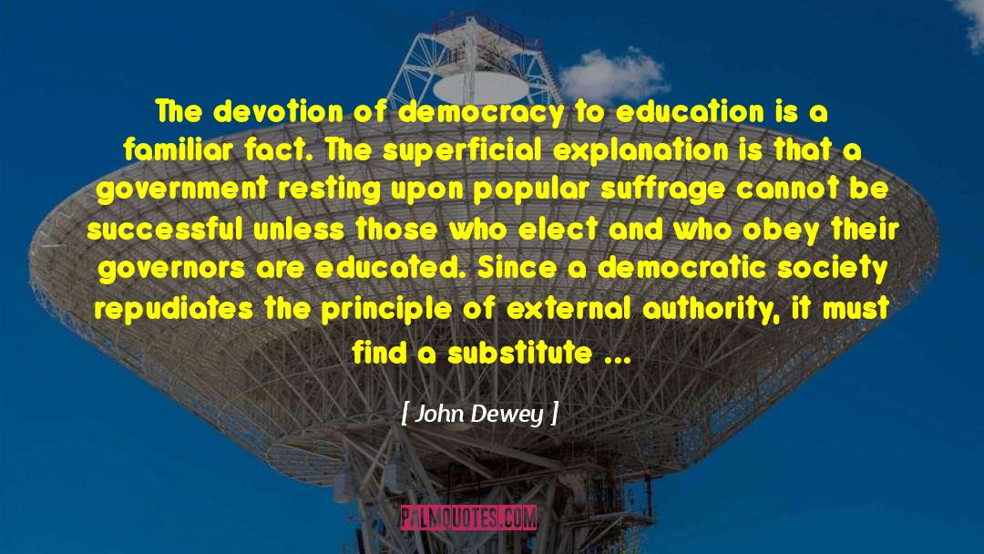 Democratic Society quotes by John Dewey