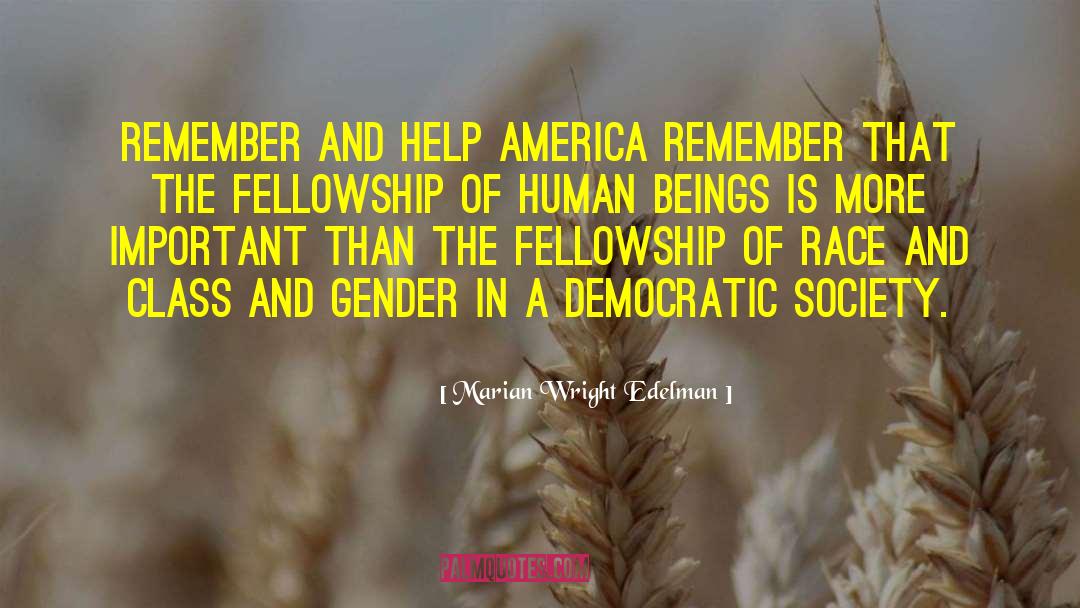 Democratic Society quotes by Marian Wright Edelman