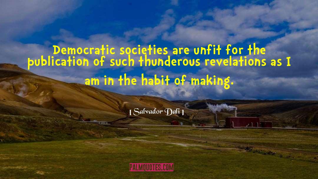 Democratic Society quotes by Salvador Dali