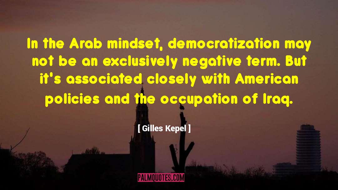 Democratization quotes by Gilles Kepel